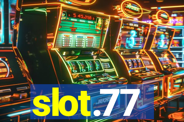 slot.77