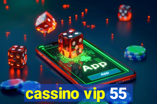 cassino vip 55