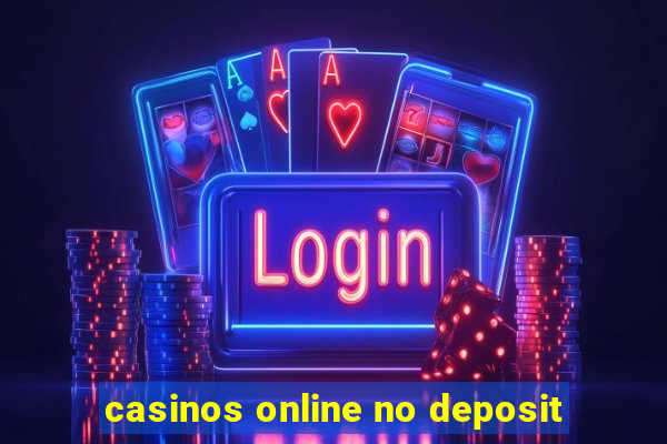 casinos online no deposit