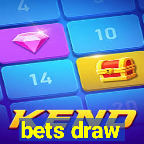 bets draw