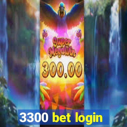 3300 bet login