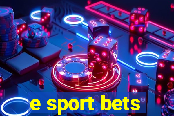 e sport bets