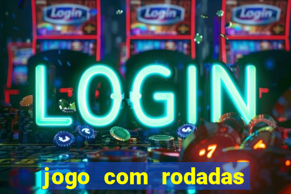 jogo com rodadas gratis betano