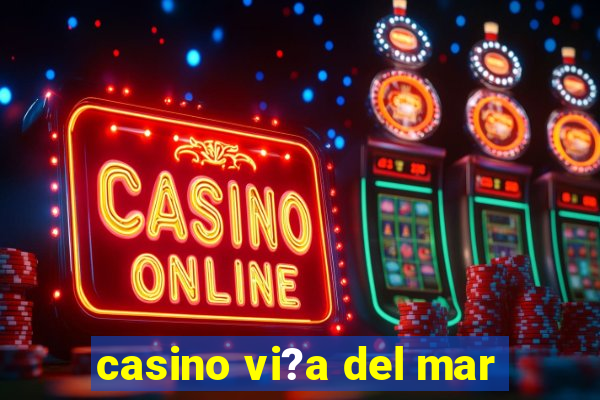 casino vi?a del mar