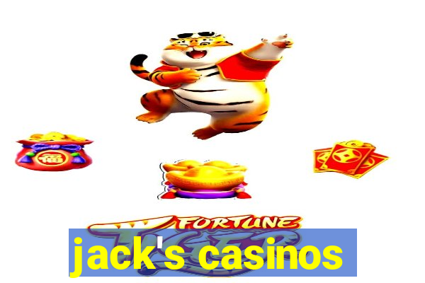 jack's casinos