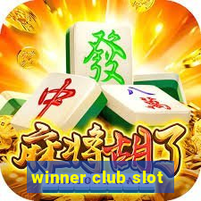 winner club slot