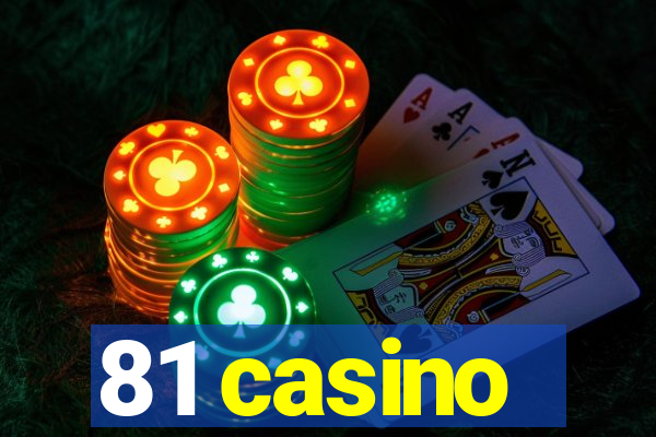 81 casino