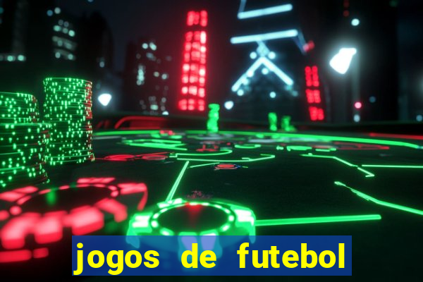 jogos de futebol de aposta