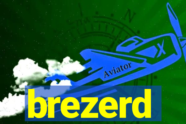 brezerd