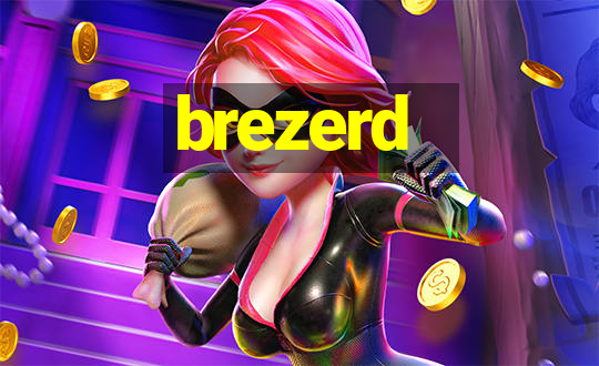 brezerd