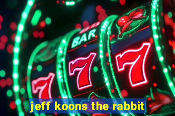 jeff koons the rabbit