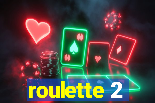 roulette 2