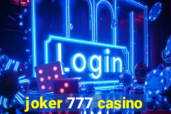 joker 777 casino