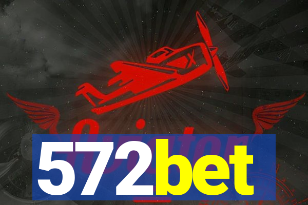 572bet