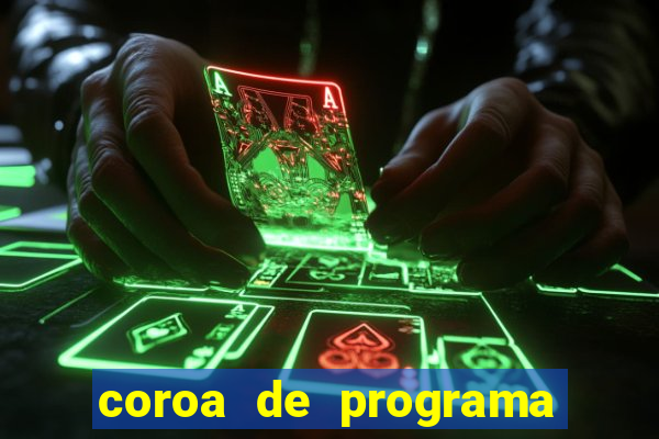 coroa de programa em santos