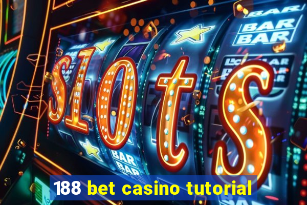 188 bet casino tutorial