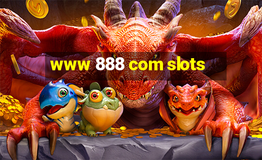 www 888 com slots