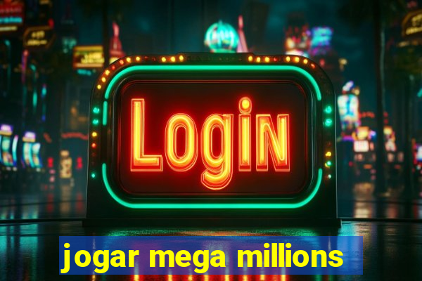 jogar mega millions