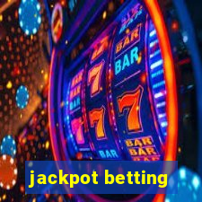 jackpot betting