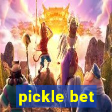 pickle bet