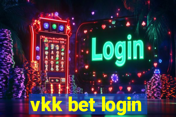 vkk bet login