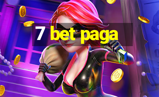 7 bet paga