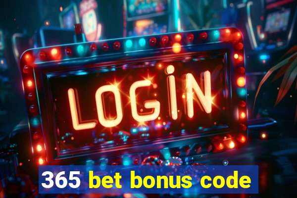 365 bet bonus code