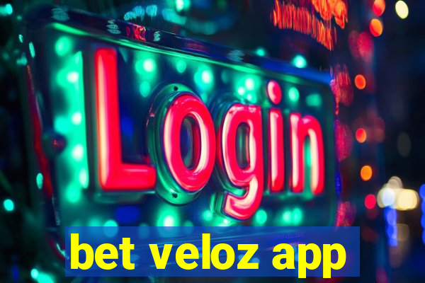 bet veloz app