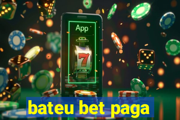 bateu bet paga