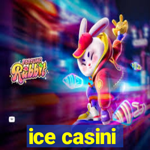 ice casini