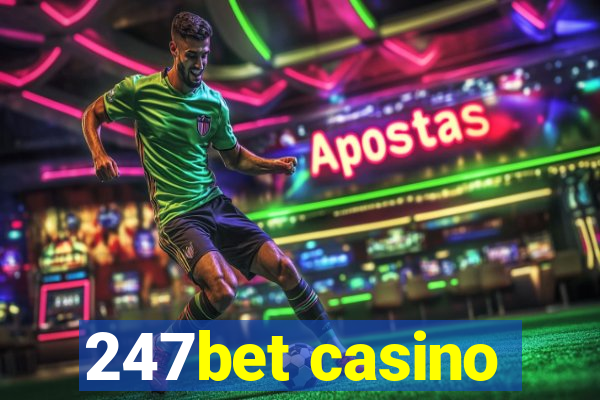 247bet casino