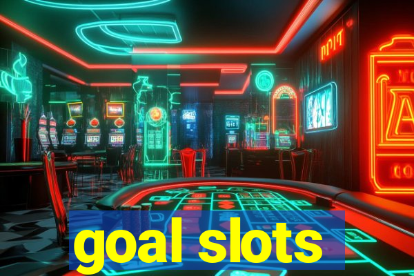 goal slots