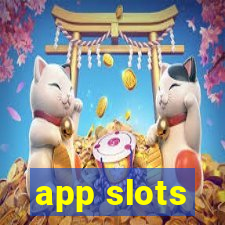 app slots