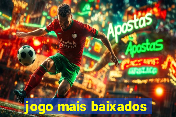 jogo mais baixados