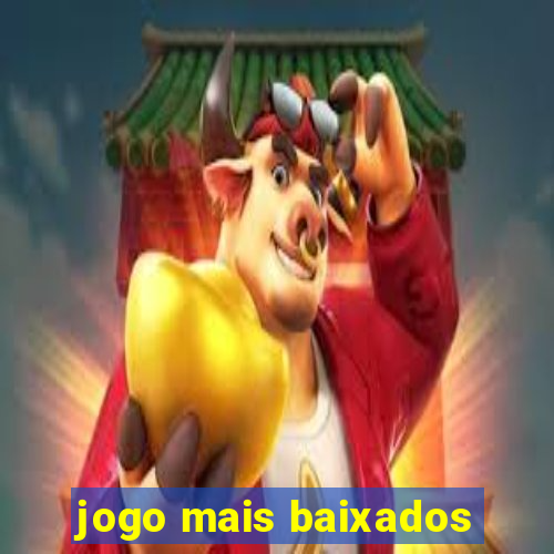 jogo mais baixados