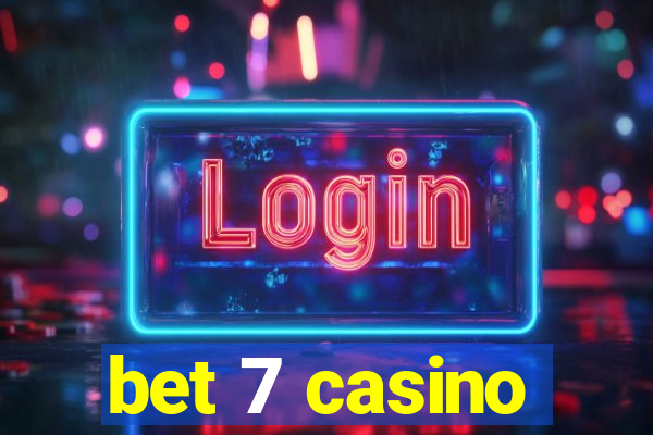 bet 7 casino