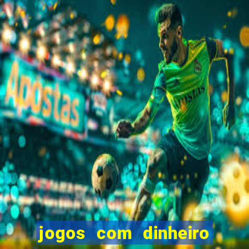 jogos com dinheiro de verdade