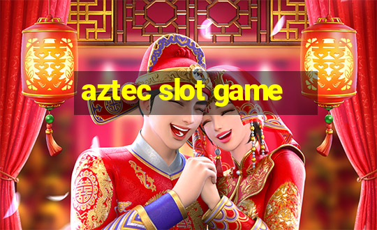 aztec slot game