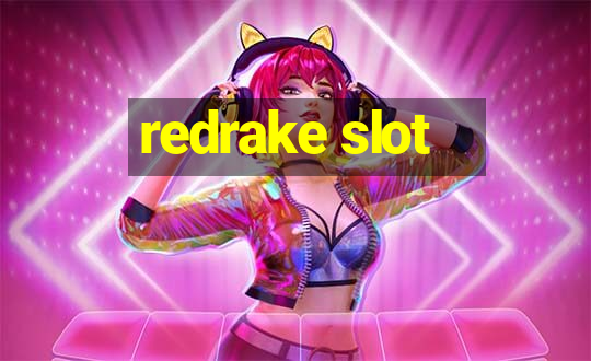 redrake slot