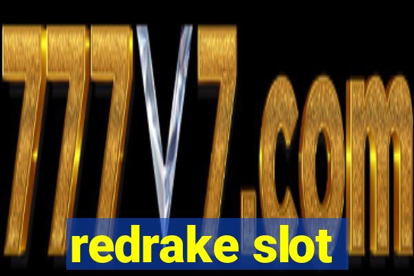 redrake slot