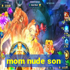 mom nude son