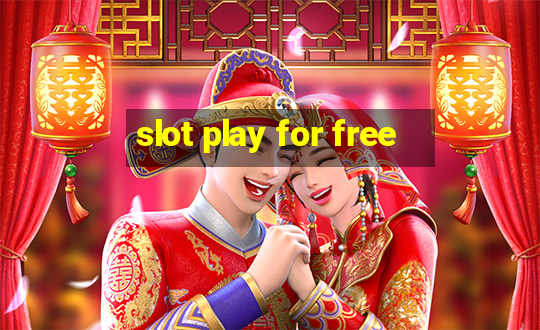 slot play for free