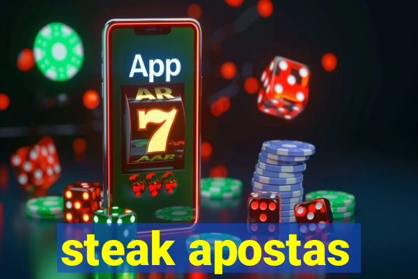 steak apostas