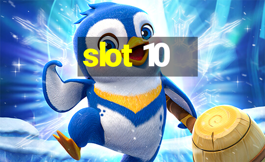 slot 10