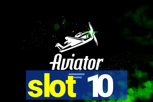 slot 10