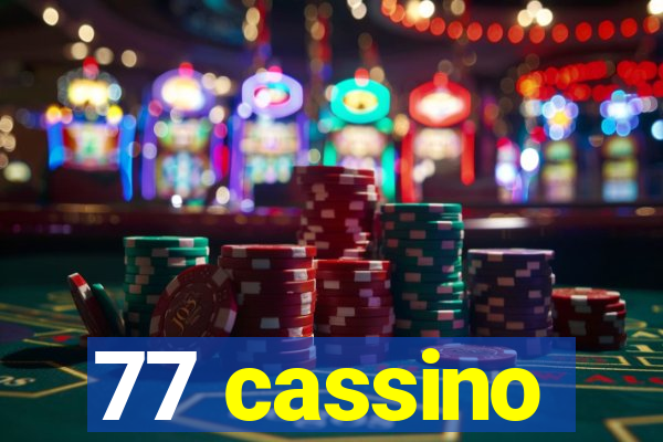 77 cassino