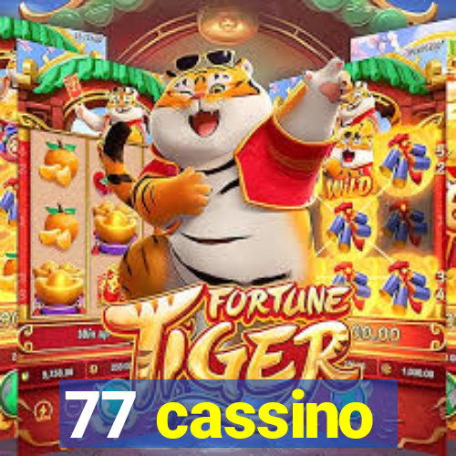 77 cassino