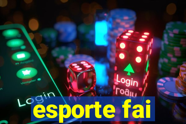 esporte fai