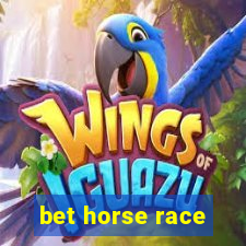 bet horse race