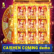 CAISHEN COMING demo